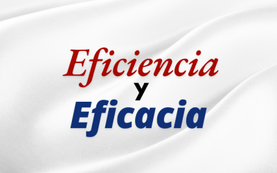 ¿Sabes diferenciar entre Eficiencia y Eficacia?