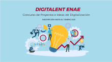 DIGITALENT ENAE: Concurso de Ideas y Proyectos Digitales