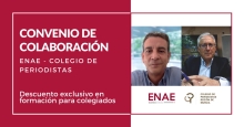 Nuevo acuerdo de colaboración entre ENAE y el Colegio de Periodistas