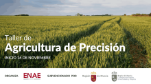 Próximo taller sobre Agricultura de Precisión en ENAE