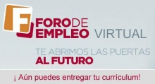 Si aún no has entregado tu curriculum, estás a tiempo. Foro Virtual  2014