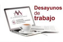 Desayuno de Trabajo “¿Cómo afectan las reformas del sistema financiero a la Estrategia Empresarial?"